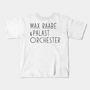 Palast Orchester mit Max Raabe Kids T-Shirt